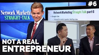 Network Marketing Critics: You're Not a Real Entrepreneur! - Tim Sales vs Dan Lok
