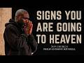 Signs You’re Going to Heaven — Truth Most Christians Miss  Philip Anthony Mitchell #gospeltruth