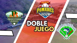 🔴 EN VIVO #Pomares2024Xcanal7BOACO | Productores De Boaco Vs Pescadores del Caribe Norte Doble Juego