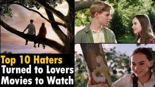 Haters turn to Lovers Movies (Trailers)