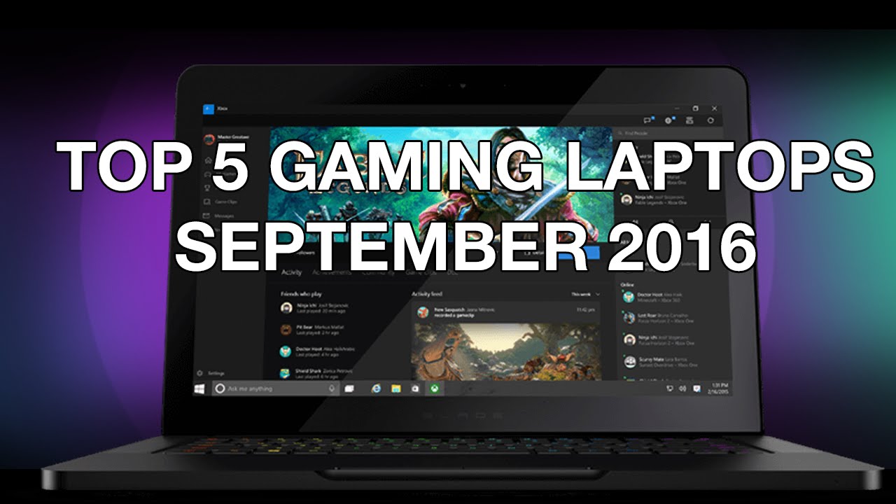 Top 5 Gaming Laptops 2016 (September)