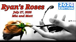 Ryan's Roses July 27, 2026 Mia and Matt  It's Just Good Business