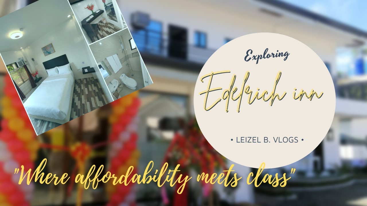 Edelrich Inn EDELRICH INN, Fatima, Ubay Bohol -affordable lang siya😲 - YouTube