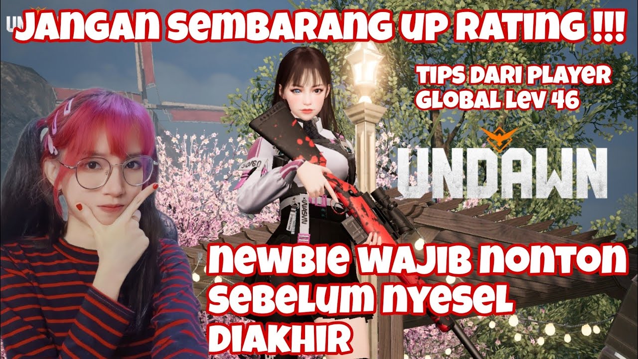 Undawn Rating CARA UPGRADE RATING DI UNDAWN GARENA INDONESIA - YouTube