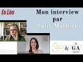 Mon interview avec julie mathieu