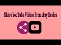 How to share youtubes from any device