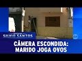 Marido joga ovos | Câmera Escondida 