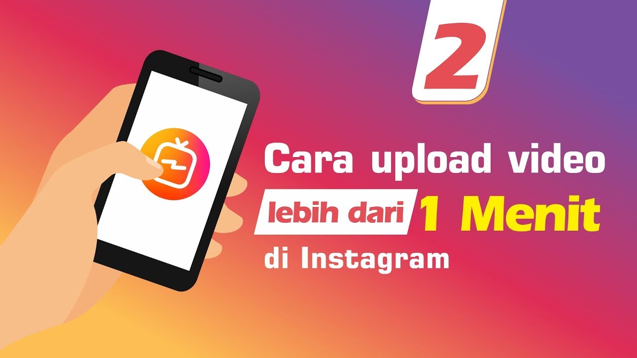 2 Cara upload video lebih dari 1 menit di instagram YouTube