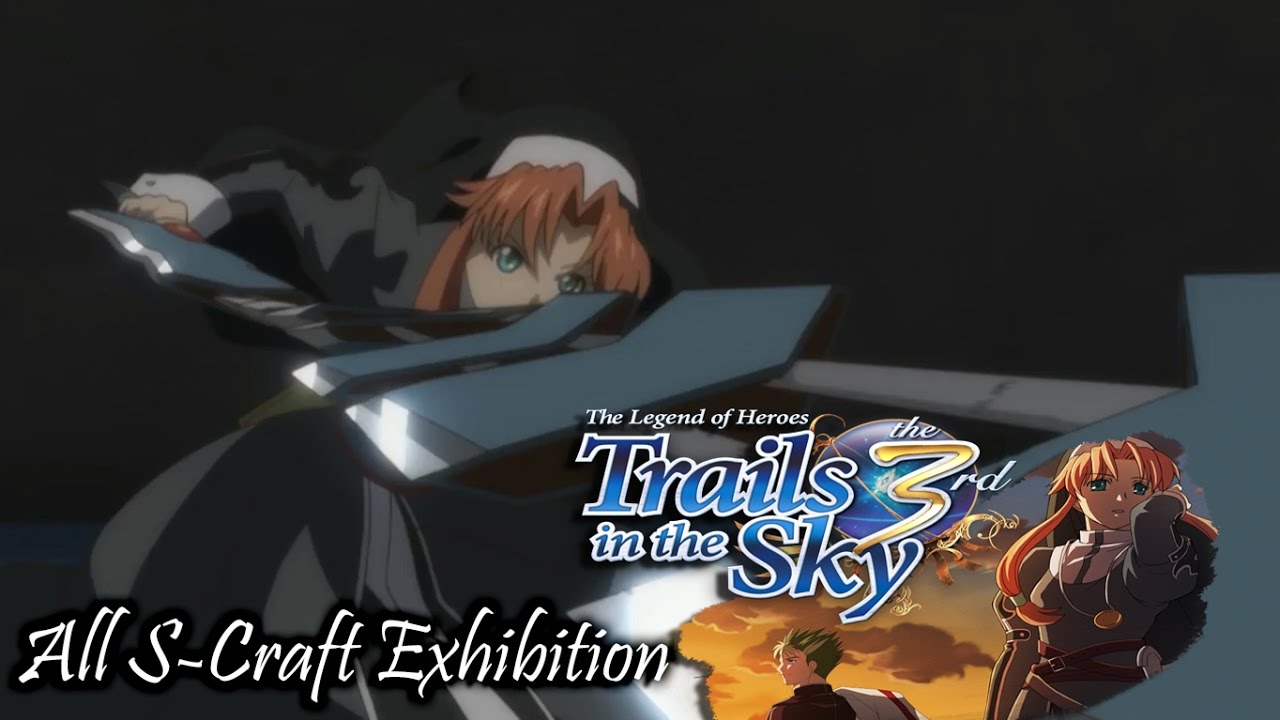  New Update The Legend of Heroes: Trails in the Sky the 3rd - All S-Craft Exhibition (60fps)