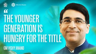 “the Younger Generation Is Hungry For The Title” — Viswanathan Anand