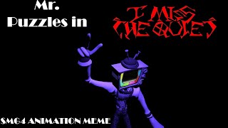 Mr. Puzzles in: I MISS THE QUIET [A SMG4 ANIMATION MEME]