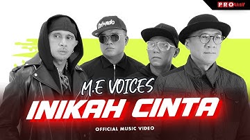 M.E Voices - Inikah Cinta (Official Music Video) | Original New Version