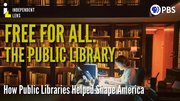 How Public Libraries Shaped America | Free For All: The Public Library | Independent Lens | PBS