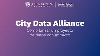 City Data Alliance - Cómo lanzar un proyecto de datos con impacto