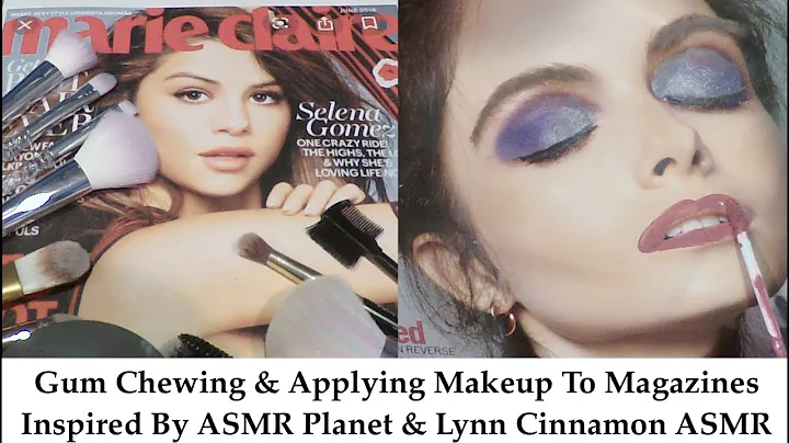 ASMR  Applying Makeup To Magazines & Gum Chewing (SELENA GOMEZ).  Whispered