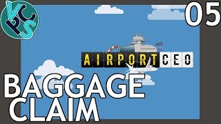Airport CEO EP05: Baggage Claim - Airport Management Tycoon Gameplay