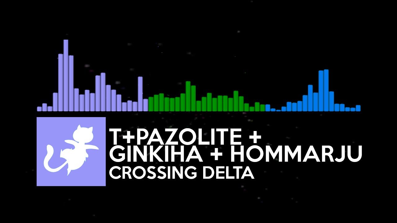 [FULL FLAVOR] T+PAZOLITE + GINKIHA + HOMMARJU - CROSSING DELTA ...