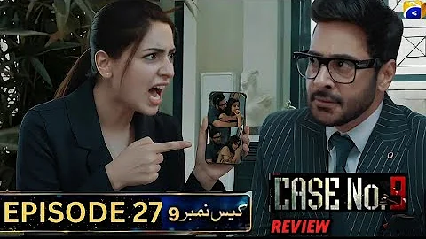Big Twist! Kamran Ka Raaz Huwa Faash | Case No.9 Episode 27 Review | Saba Qamar | Faysal Qureshi 