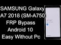 SAMSUNG Galaxy A7 2018 FRP Bypass 2020 | Samsung A750 Google Lock Bypass Android 10 Easy Without Pc