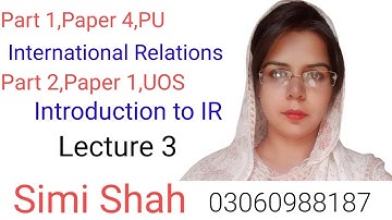 Introduction to International Relations UOS lecrure 3 | International Relations PU lecture 3