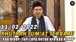 KHUTBAH TERBARU - 'KAU HIDUP, TAPI LUPA UNTUK  APA KAU HIDUP' PROF. DR. ABDUL SOMAD, Lc.,MA