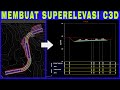 HOW TO CREATE SUPERELEVASI IN AUTOCAD CIVIL 3D
