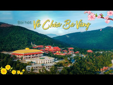 Video Bài hát: Về chùa Ba Vàng - youtube