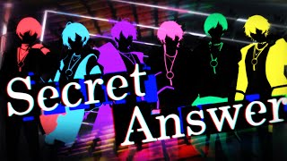 【秘密の6人で】Secret Answer / XYZ【Cover】【シクフォニ】