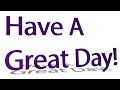 Have a Great Day Card with Music