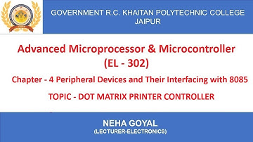 Topic - DOT Matrix Printer Controller, Chapter - 4, EL - 302 by Neha Goyal From RC Khaitan
