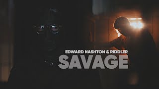 ● Edward Nashton & Riddler | Savage