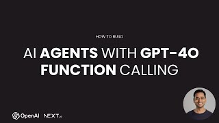 Build AI Agents with GPT-4o Function Calling