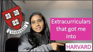 HOW I GOT INTO HARVARD + 5 other Ivies, MIT, Caltech, \& more | EXTRACURRICULAR ACTIVITIES + ADVICE