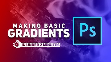 Basic Gradients PhotoShop Tutorial (Under 2 Minutes)