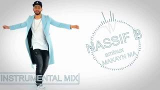 AMINE AMINUX _ Makayn Ma _ Instrumental Mix By Nassif B ( unmastered track )