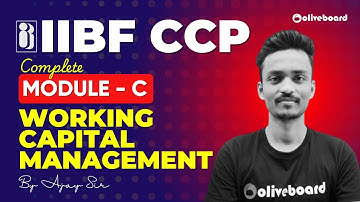 IIBF CCP Exam | Complete WORKING CAPITAL MANAGEMENT in one Shot | CCP Module C | CCP Marathon