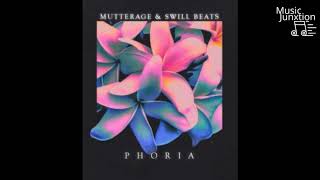 Mutterage & Swill Beats - Phoria "OUT NOW"