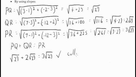 Showing collinearity using distance formula and slopes