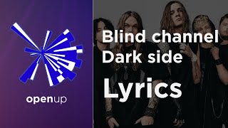 Video thumbnail of "Blind channel - Dark side (Lyrics) Finland 🇫🇮 Eurovision 2021"