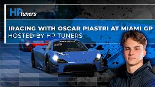 Race Oscar Piastri at Miami GP – Hosted by HP Tuners