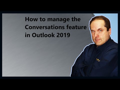 How to manage the Conversations feature in Outlook 2019