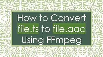 How to Convert file.ts to file.aac Using FFmpeg