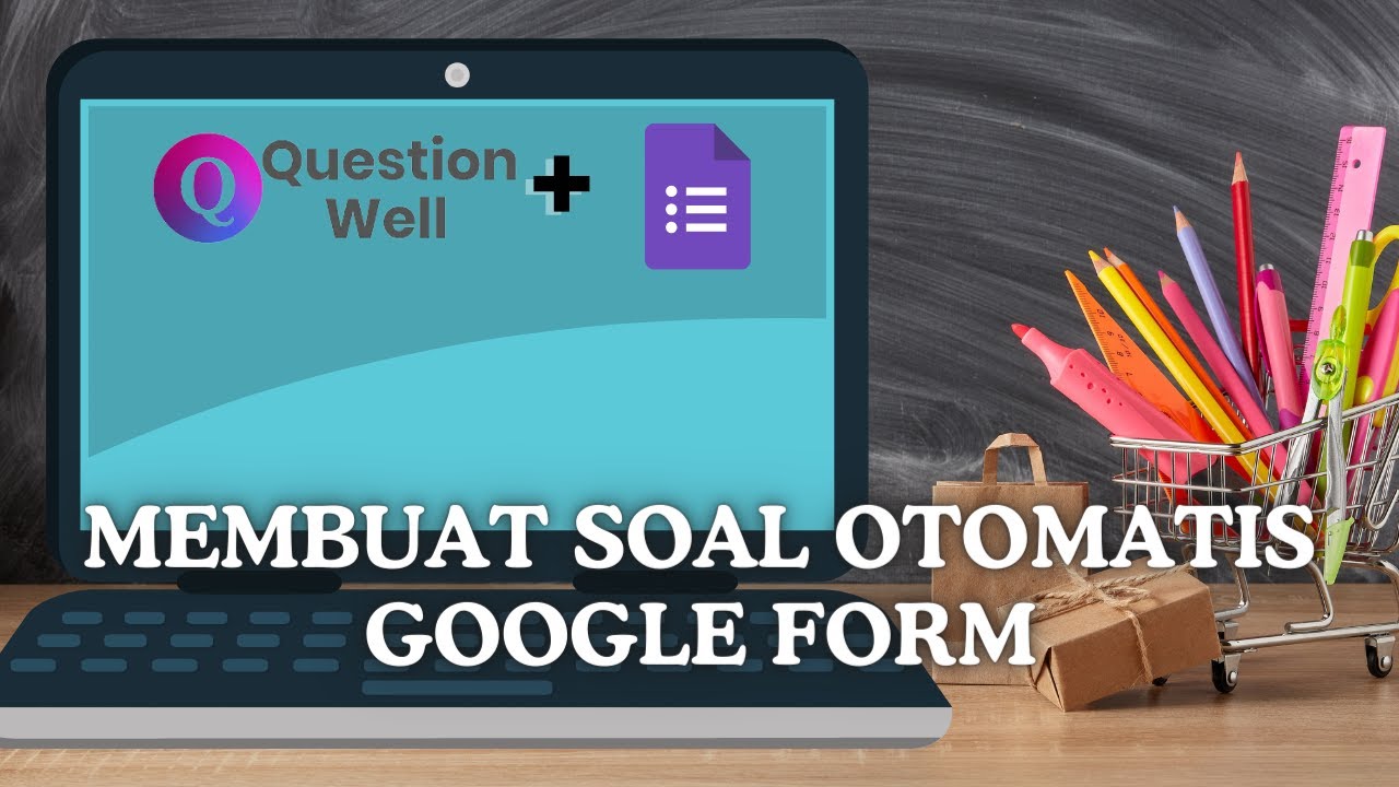 MEMBUAT SOAL OTOMATIS DI GOOGLE FORM - YouTube