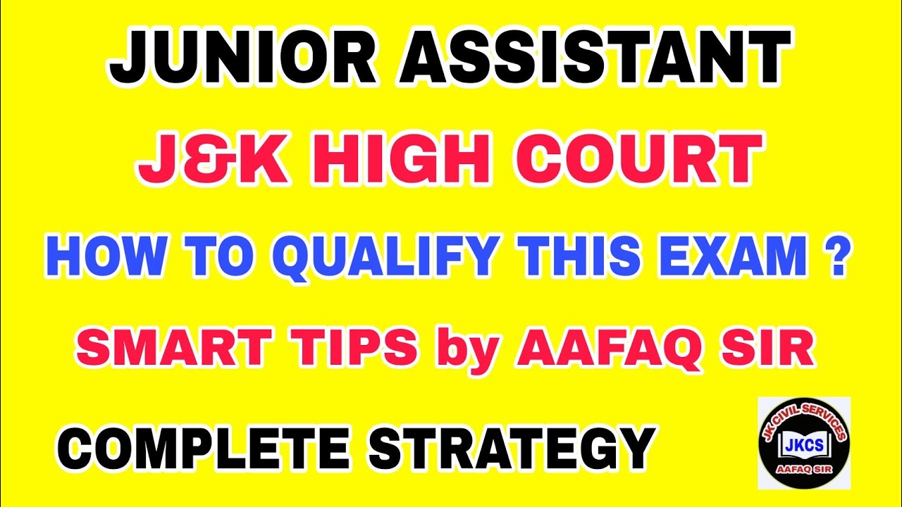 HOW TO QUALIFY J&K HIGH COURT JUNIOR ASSISTANT EXAM ? SMART & COMPLETE ...