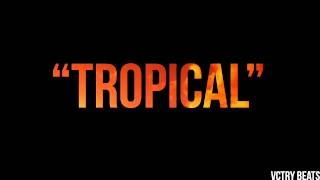 "Tropical" Free Hip Hop/Rap Instrumental chords