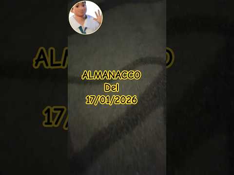 Video almanacco del 17/01/26