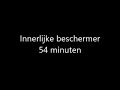 Innerlijke beschermer 54 minuten