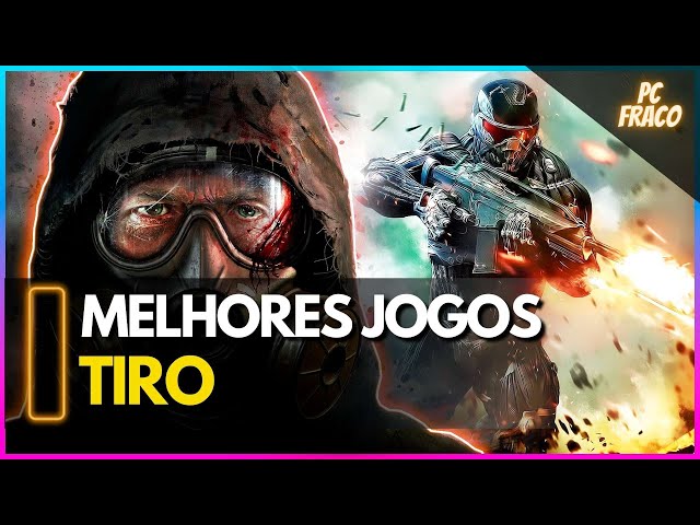 Os 17 melhores jogos de tiro para PC fraco