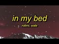 [1 HOUR] Rotimi - In My Bed (Lyrics) ft Wale  there