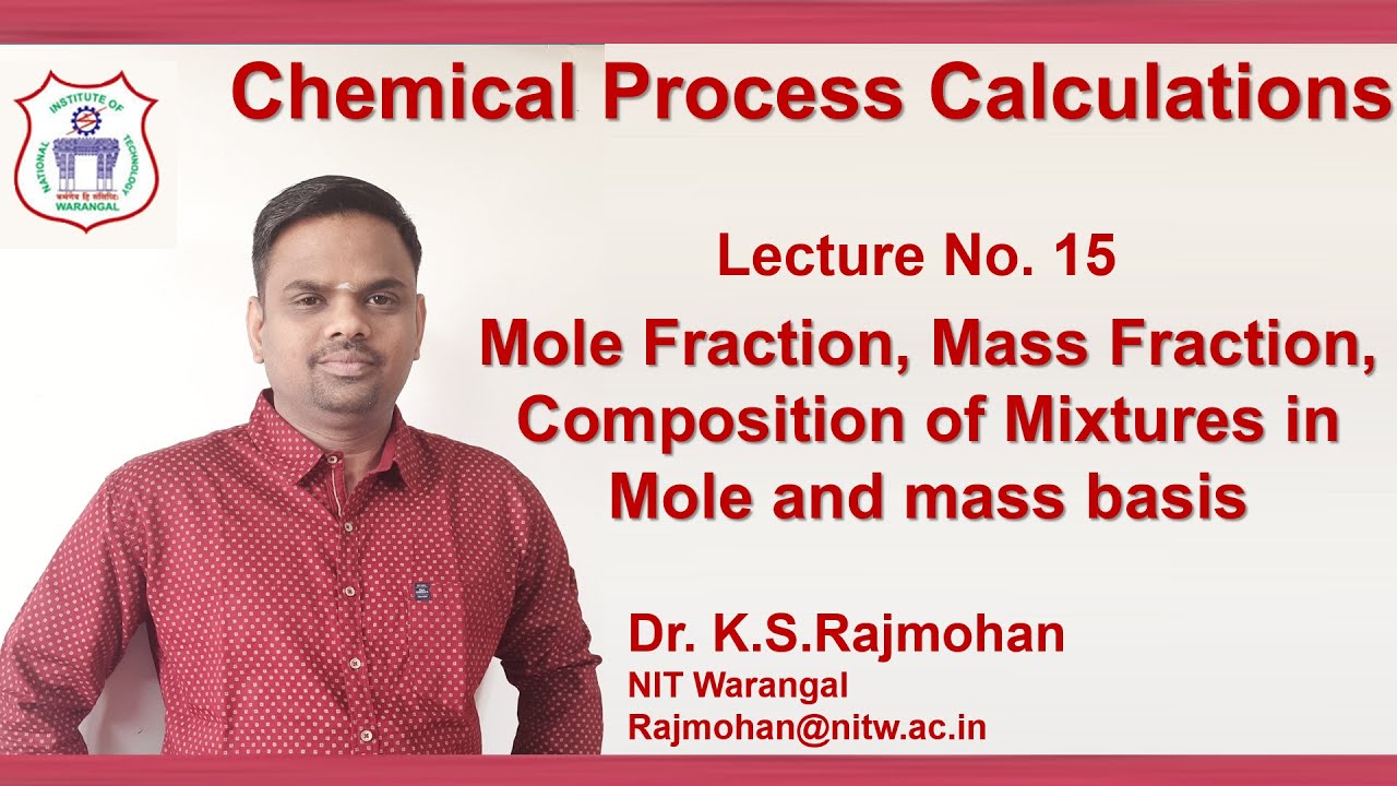 lecture-15-mole-fraction-mass-fraction-composition-of-mixtures-in-mole